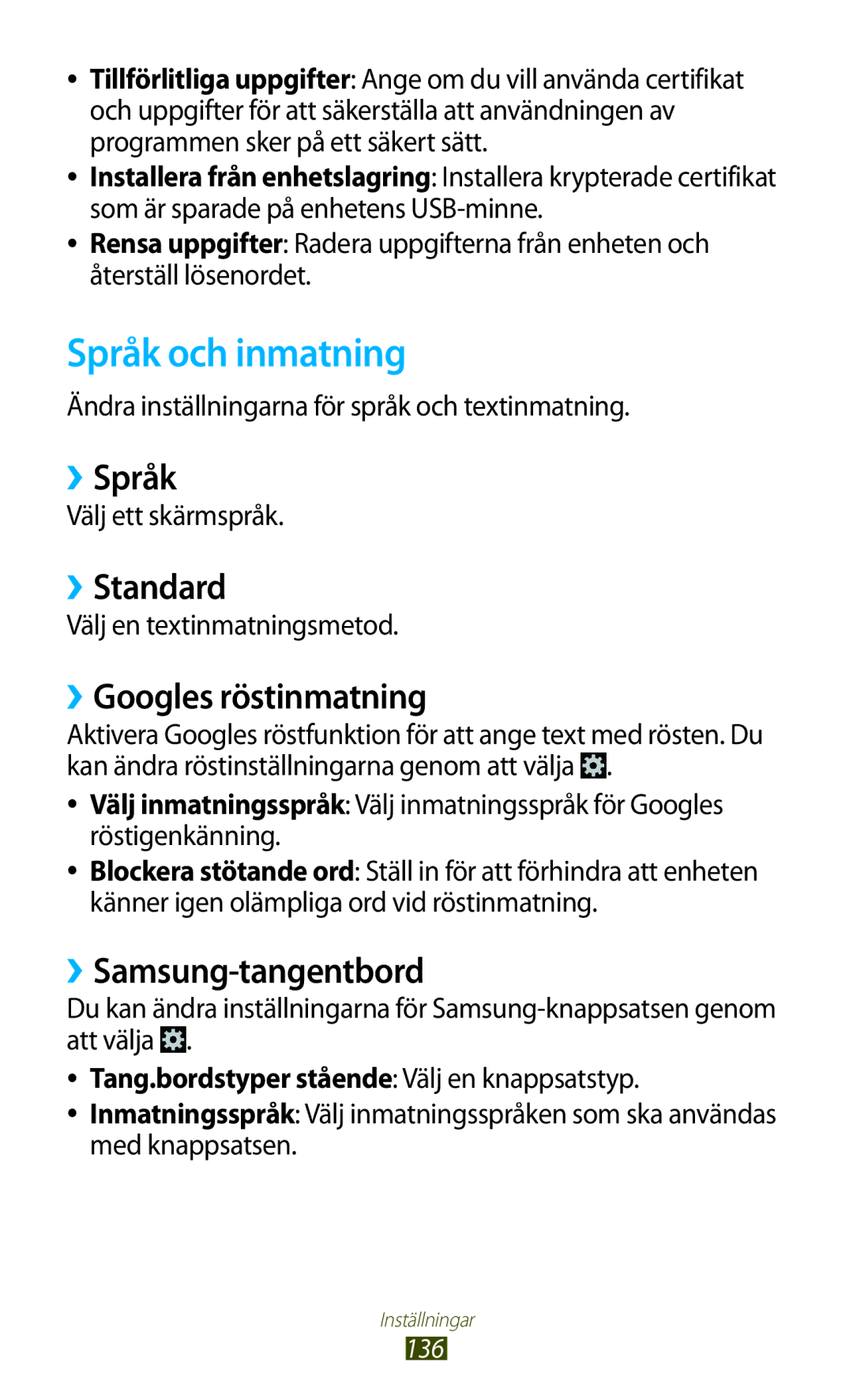 Samsung GT-I8160ZWANEE manual Språk och inmatning, ››Språk, ››Standard, ››Googles röstinmatning, ››Samsung-tangentbord 