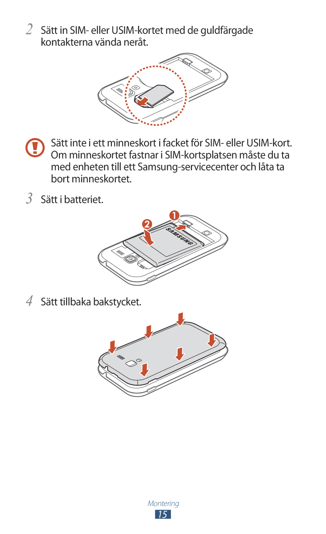 Samsung GT-I8160OKANEE, GT-I8160ZWANEE manual Sätt i batteriet Sätt tillbaka bakstycket 