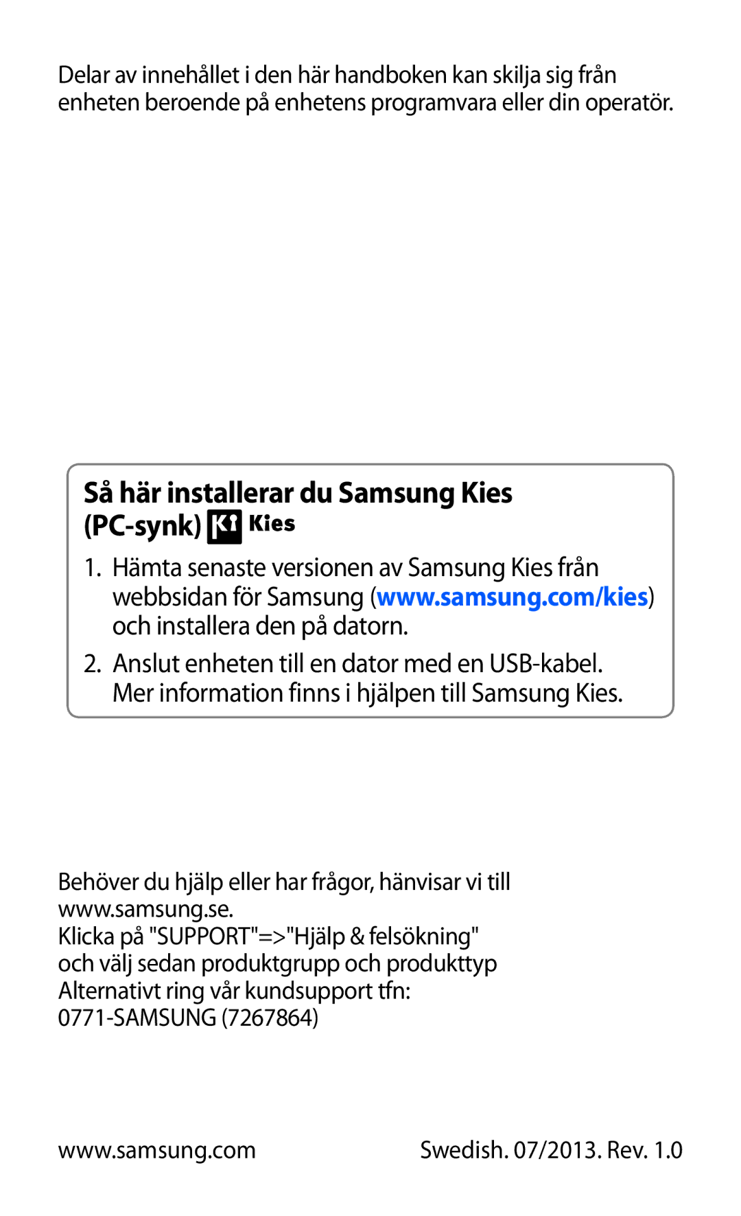 Samsung GT-I8160ZWANEE, GT-I8160OKANEE manual Så här installerar du Samsung Kies PC-synk 