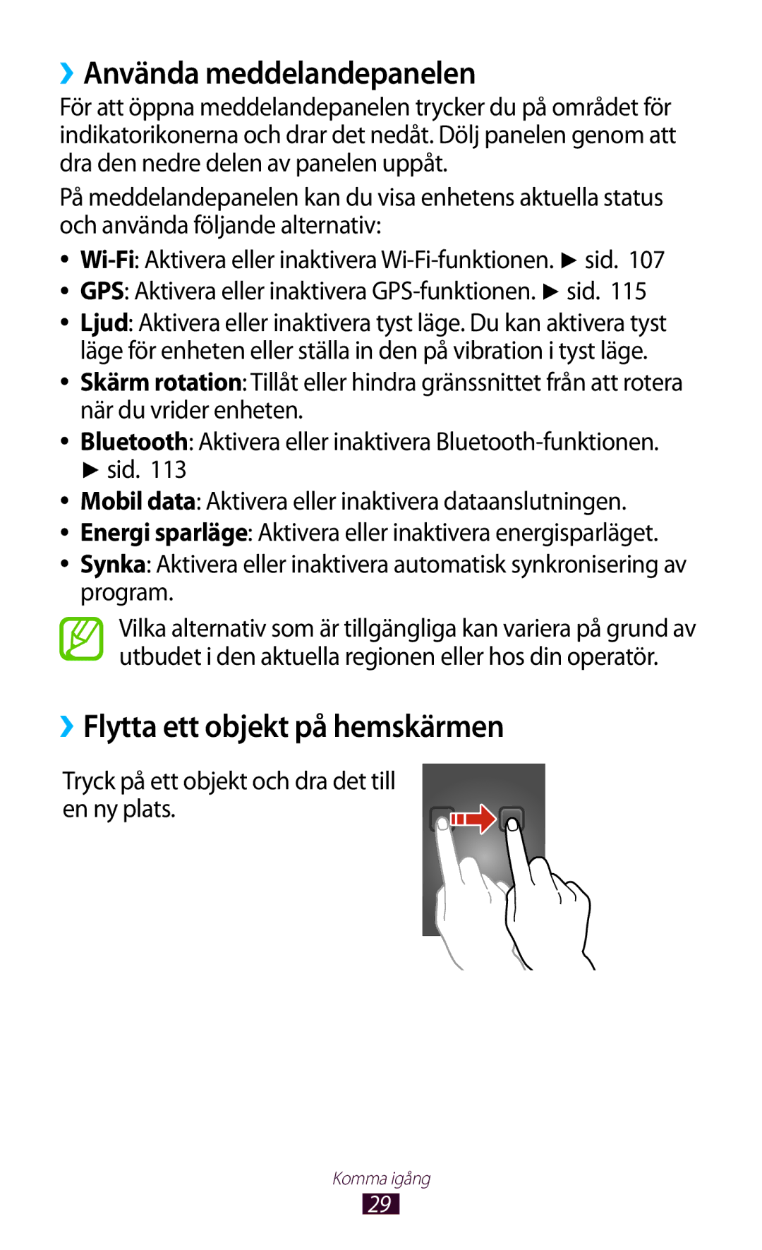 Samsung GT-I8160OKANEE, GT-I8160ZWANEE manual ››Använda meddelandepanelen, ››Flytta ett objekt på hemskärmen 