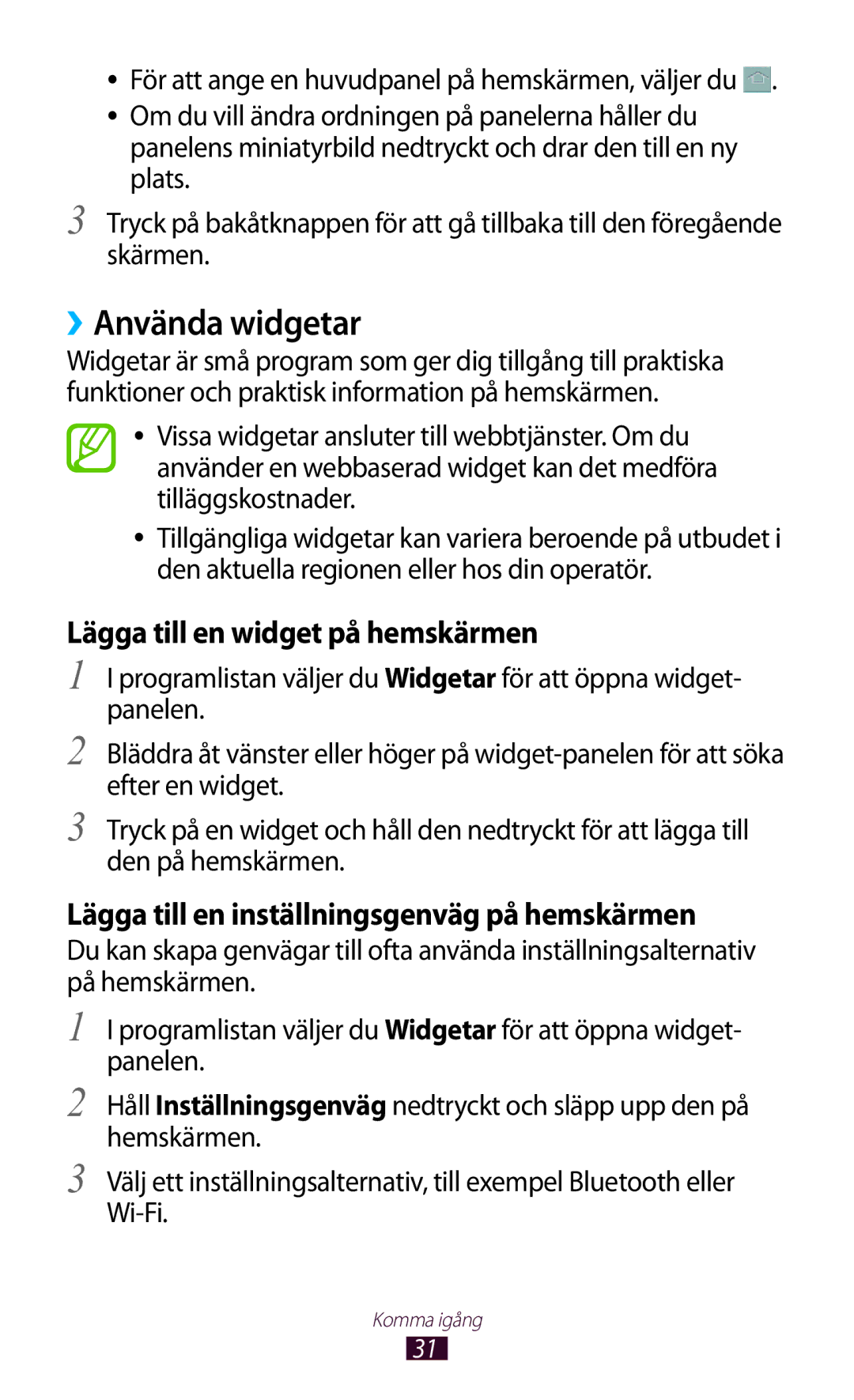 Samsung GT-I8160OKANEE, GT-I8160ZWANEE manual ››Använda widgetar, Lägga till en widget på hemskärmen 