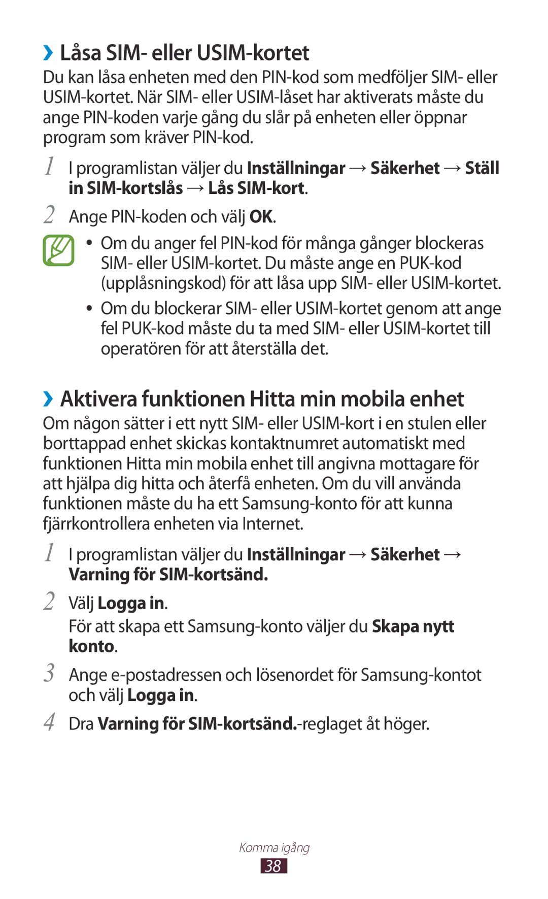 Samsung GT-I8160ZWANEE, GT-I8160OKANEE manual ››Låsa SIM- eller USIM-kortet, ››Aktivera funktionen Hitta min mobila enhet 