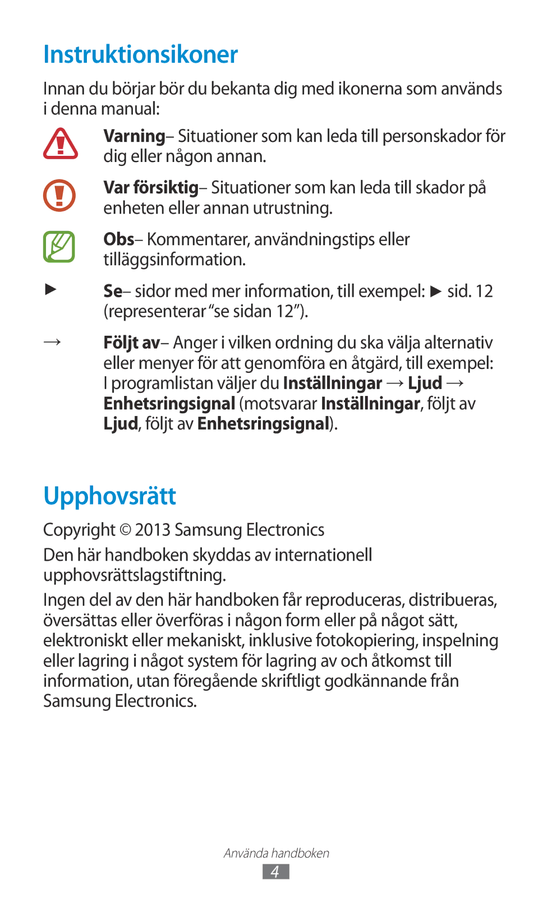 Samsung GT-I8160ZWANEE, GT-I8160OKANEE manual Instruktionsikoner, Upphovsrätt 