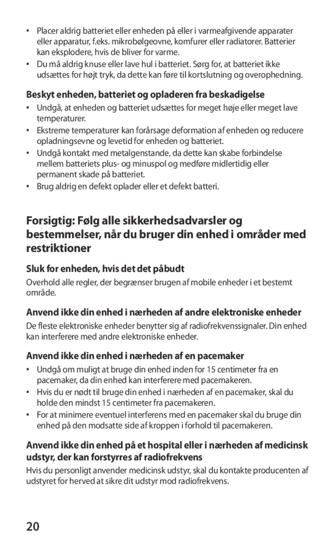 Samsung GT-I8160ZWANEE Beskyt enheden, batteriet og opladeren fra beskadigelse, Sluk for enheden, hvis det det påbudt 