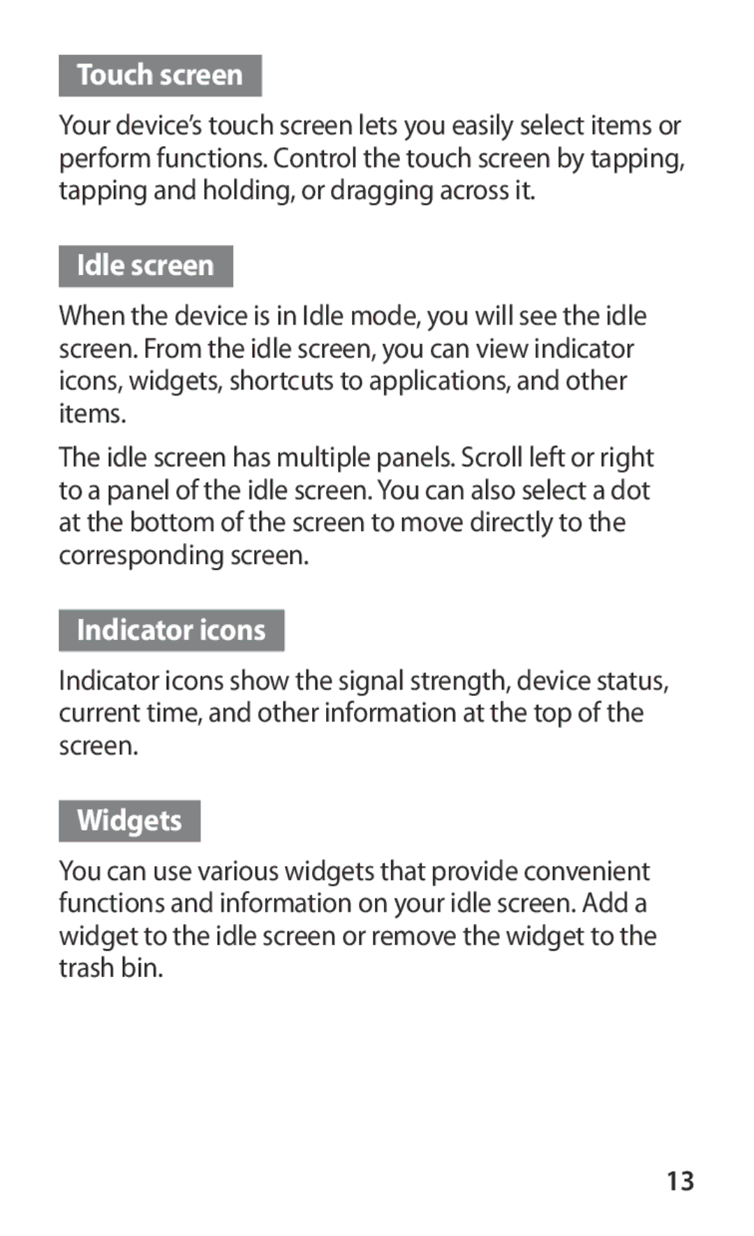 Samsung GT2I8160OKPO2C, GT-I8160ZWPDBT, GT-I8160OKPEPL, GT-I8160OKPDBT Touch screen, Idle screen, Indicator icons, Widgets 