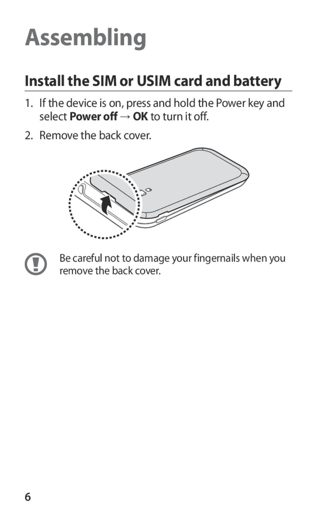 Samsung GT-I8160OKPXEF, GT-I8160ZWPDBT, GT-I8160OKPEPL, GT-I8160OKPDBT Assembling, Install the SIM or Usim card and battery 