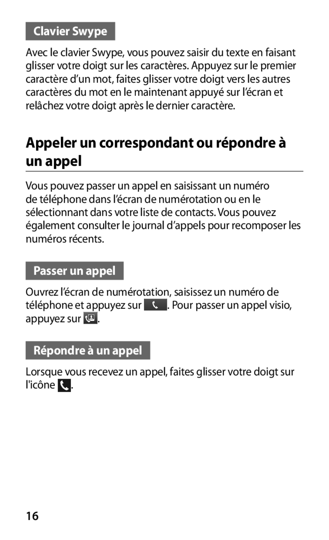 Samsung GT-I8160ZWAVVT, GT-I8160ZWZGBL Appeler un correspondant ou répondre à un appel, Clavier Swype, Passer un appel 