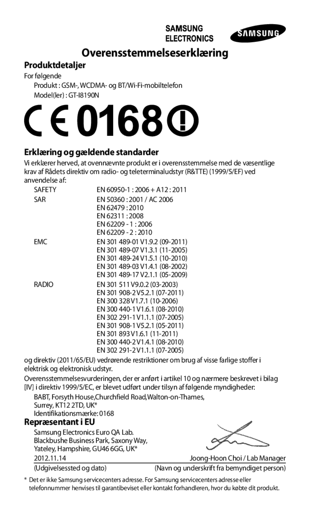 Samsung GT-I8190RWNNEE, GT-I8190GRNNEE, GT-I8190MBNNEE Produktdetaljer, Erklæring og gældende standarder, Repræsentant i EU 