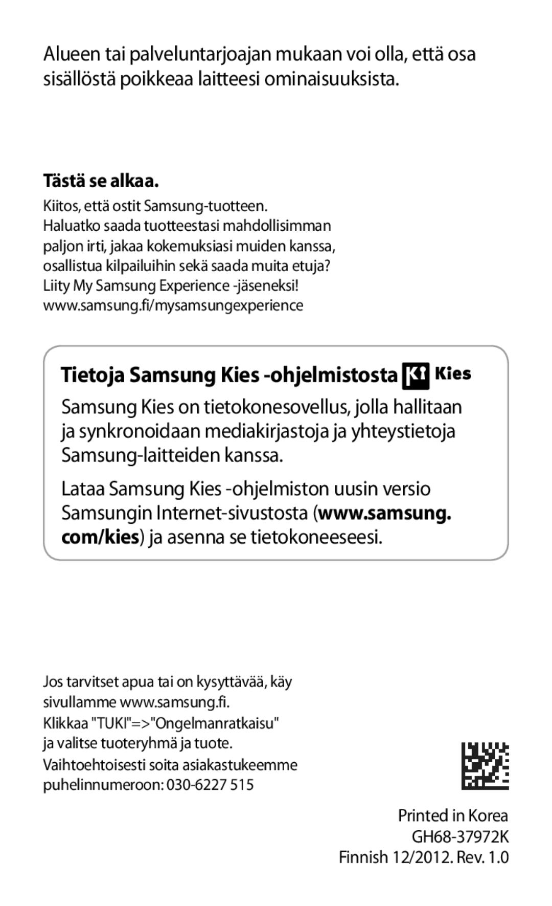 Samsung GT-I8190GRNNEE, GT-I8190MBNNEE, GT-I8190OKNNEE, GT-I8190ZNNNEE, GT-I8190RWNNEE Tietoja Samsung Kies -ohjelmistosta 