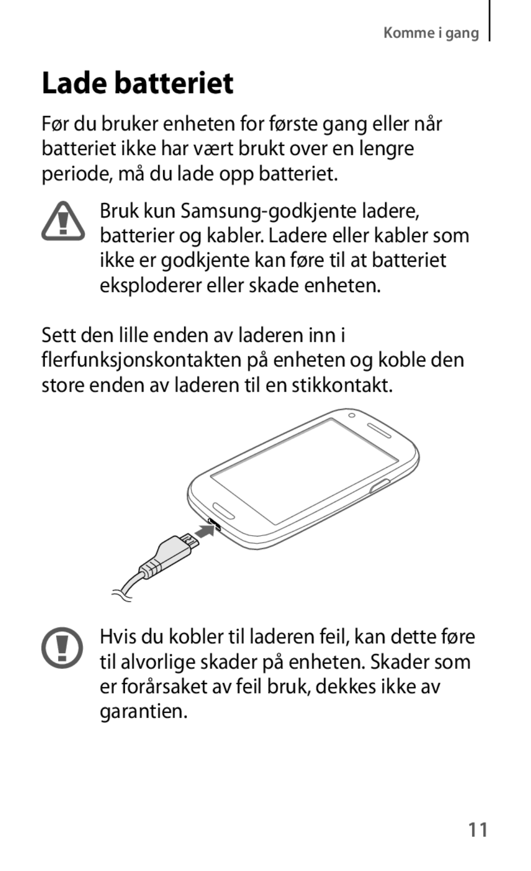 Samsung GT-I8190TANNEE, GT-I8190GRNNEE, GT-I8190MBNNEE, GT-I8190OKNNEE, GT-I8190ZNNNEE, GT-I8190RWNNEE manual Lade batteriet 