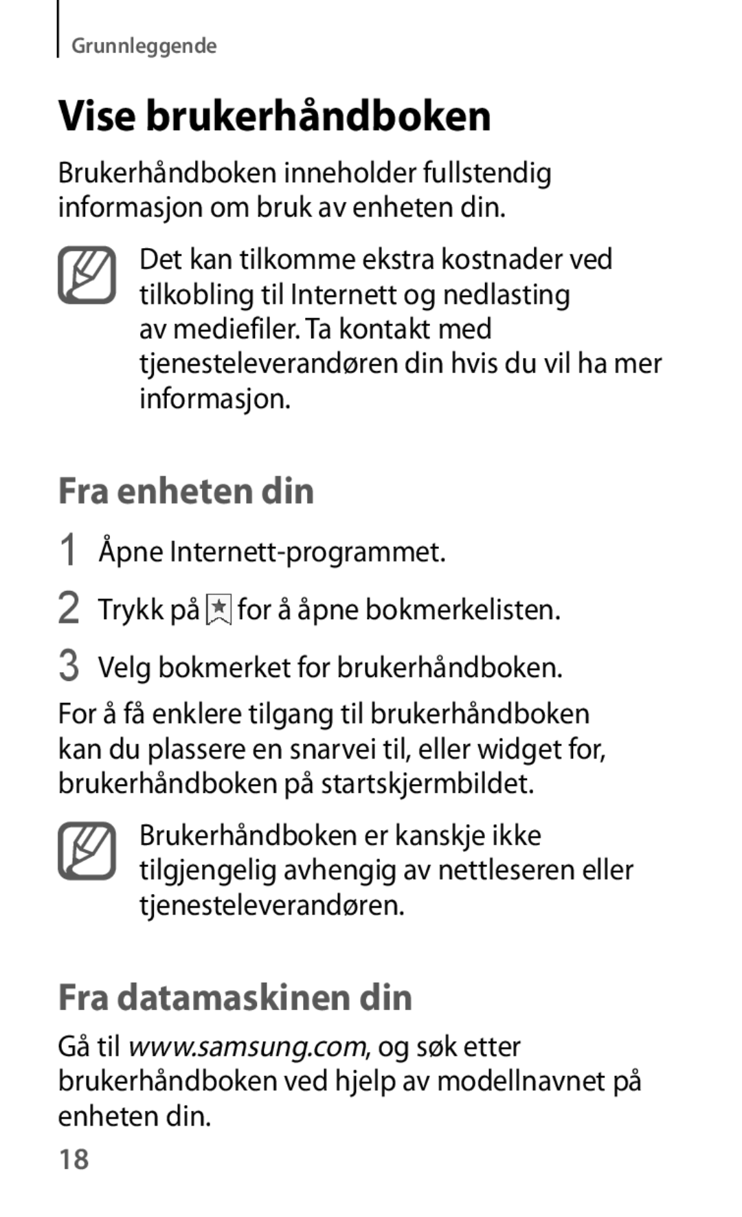 Samsung GT-I8190GRNNEE, GT-I8190MBNNEE, GT-I8190OKNNEE, GT-I8190ZNNNEE, GT-I8190RWNNEE Vise brukerhåndboken, Fra enheten din 