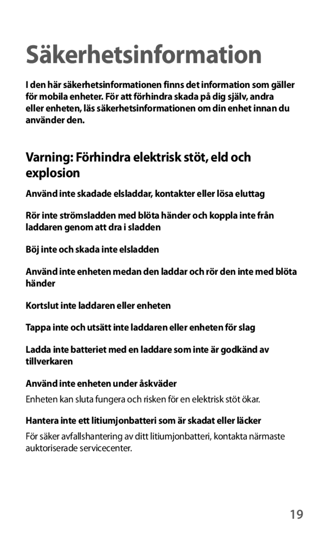 Samsung GT-I8190MBNNEE, GT-I8190GRNNEE, GT-I8190OKNNEE, GT-I8190ZNNNEE Varning Förhindra elektrisk stöt, eld och explosion 