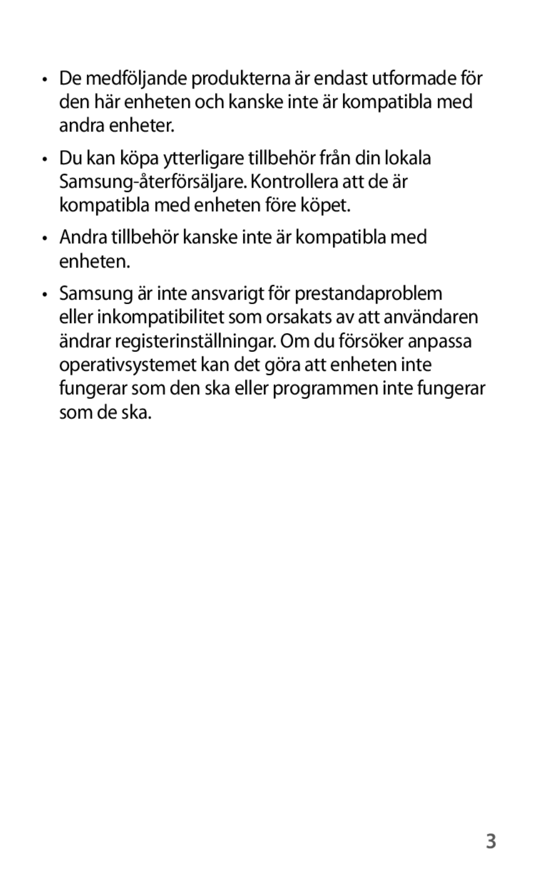 Samsung GT-I8190ZNNNEE, GT-I8190GRNNEE, GT-I8190MBNNEE, GT-I8190OKNNEE Andra tillbehör kanske inte är kompatibla med enheten 