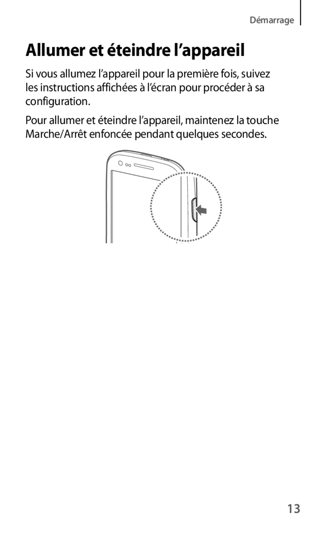 Samsung GT-I8190RWABGL, GT-I8190MBABGL, GT-I8190MBAMTL, GT-I8190MBAVVT, GT-I8190RWAVVT manual Allumer et éteindre l’appareil 