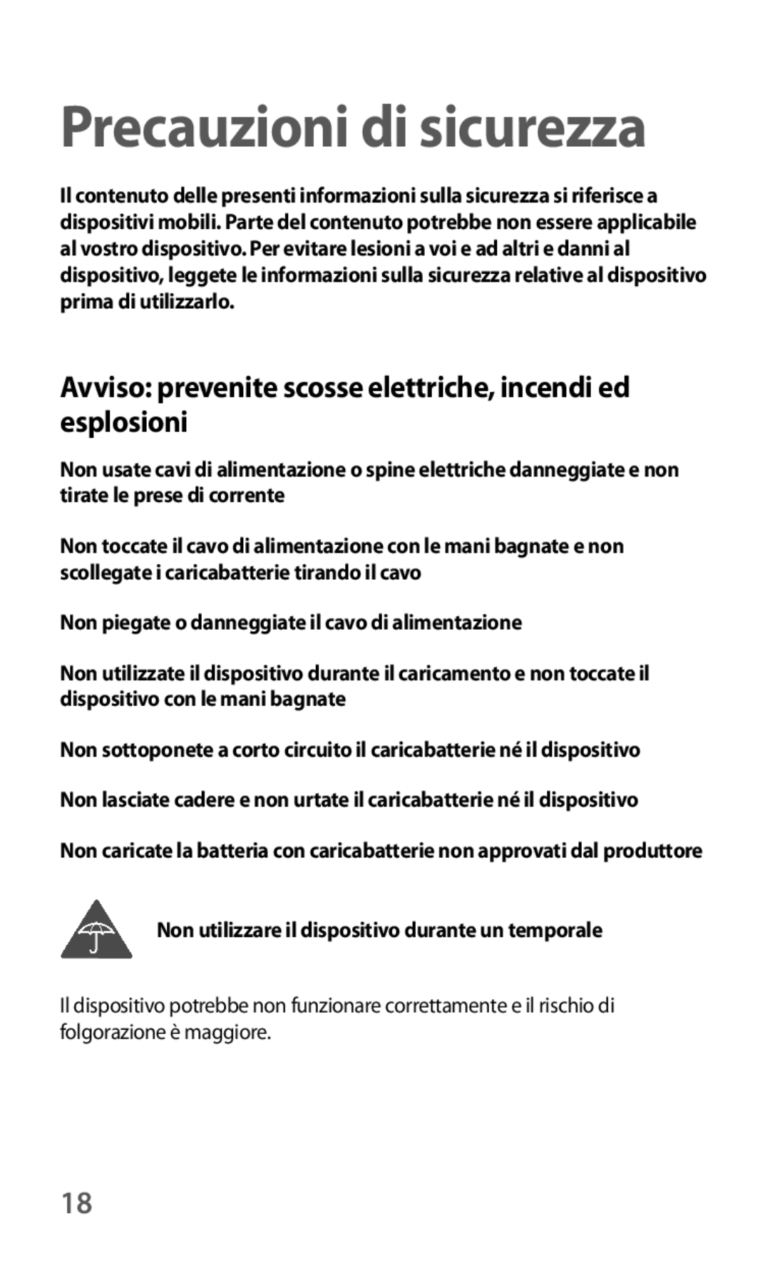 Samsung GT-I8190MBATIM, GT-I8190MBADBT manual Precauzioni di sicurezza, Non utilizzare il dispositivo durante un temporale 