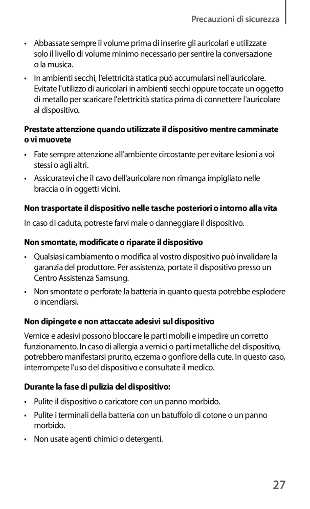 Samsung GT-I8190RWATUR Non smontate, modificate o riparate il dispositivo, Durante la fase di pulizia del dispositivo 