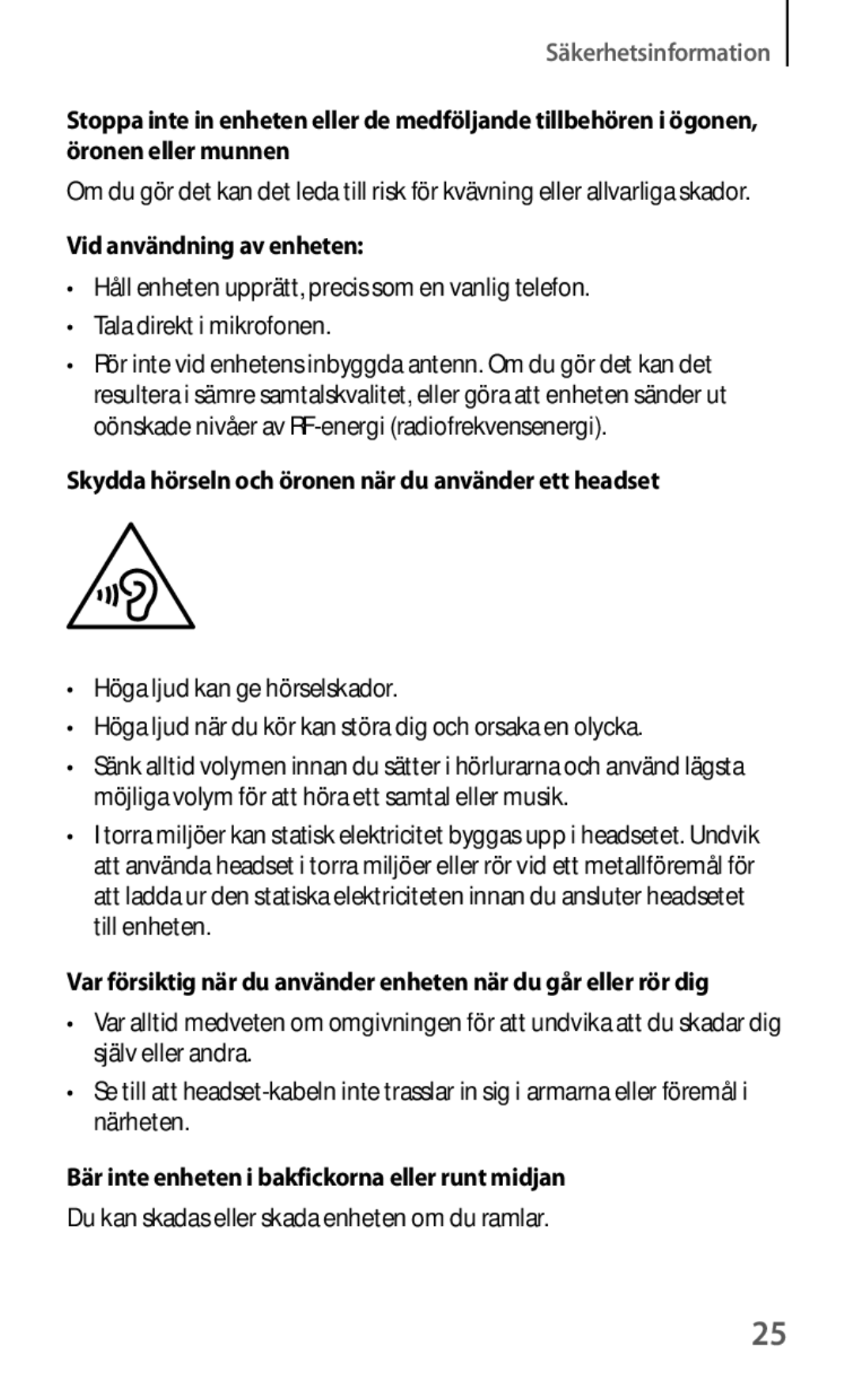 Samsung GT-I8190GRNNEE, GT-I8190MBANEE Vid användning av enheten, Skydda hörseln och öronen när du använder ett headset 