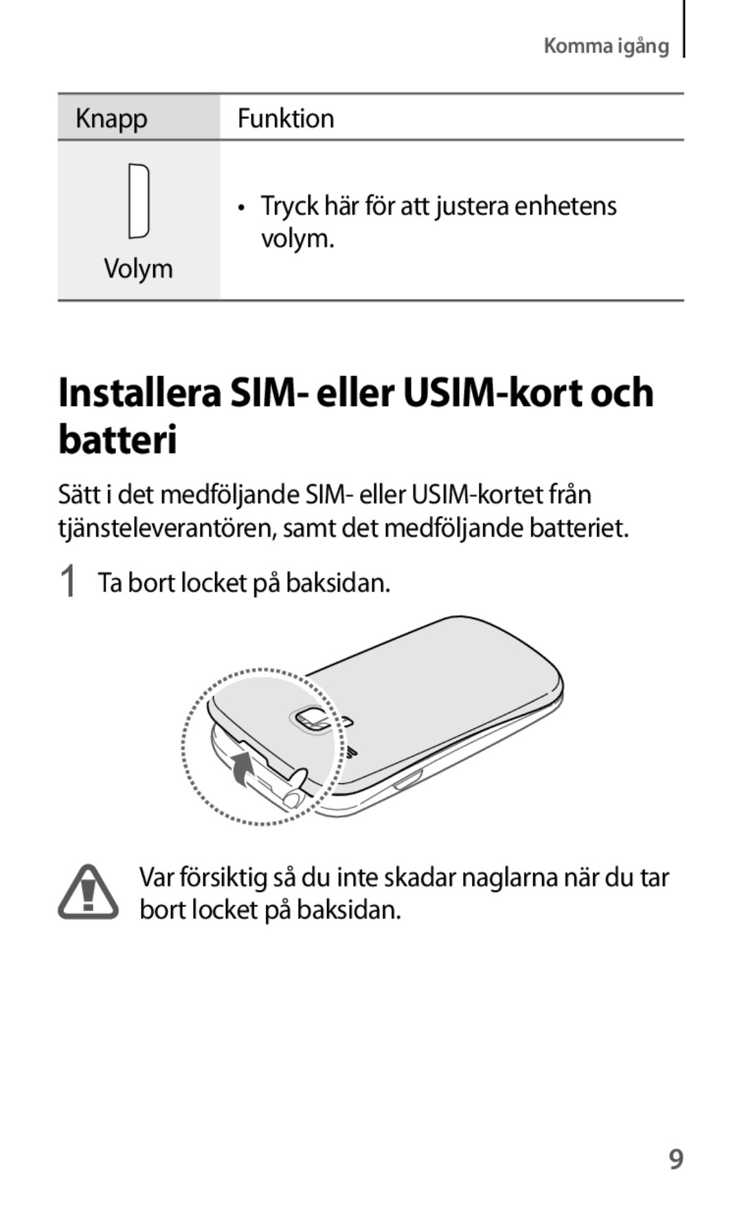 Samsung GT-I8190GRNNEE, GT-I8190MBANEE, GT-I8190MBNNEE, GT-I8190OKNNEE manual Installera SIM- eller USIM-kort och batteri 