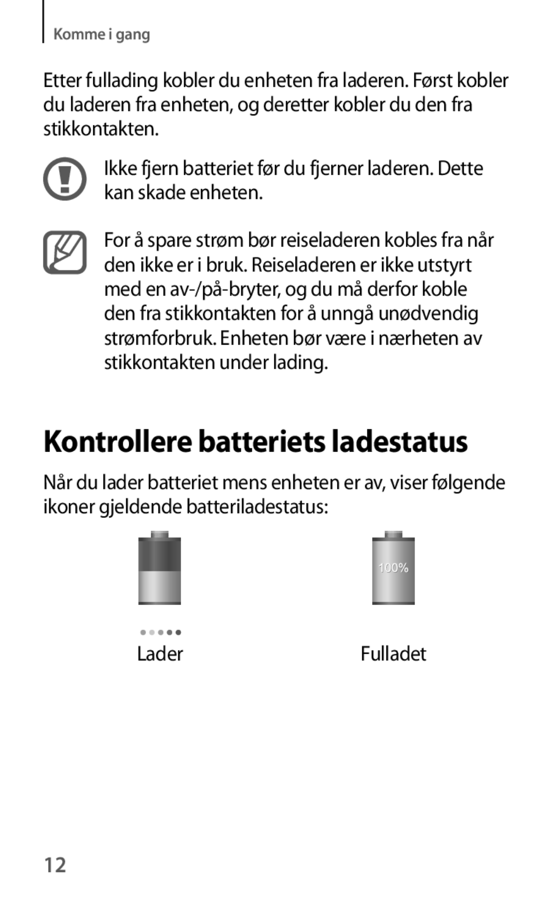 Samsung GT-I8190ZNNNEE, GT-I8190MBANEE, GT-I8190GRNNEE, GT-I8190MBNNEE, GT-I8190OKNNEE manual Kontrollere batteriets ladestatus 