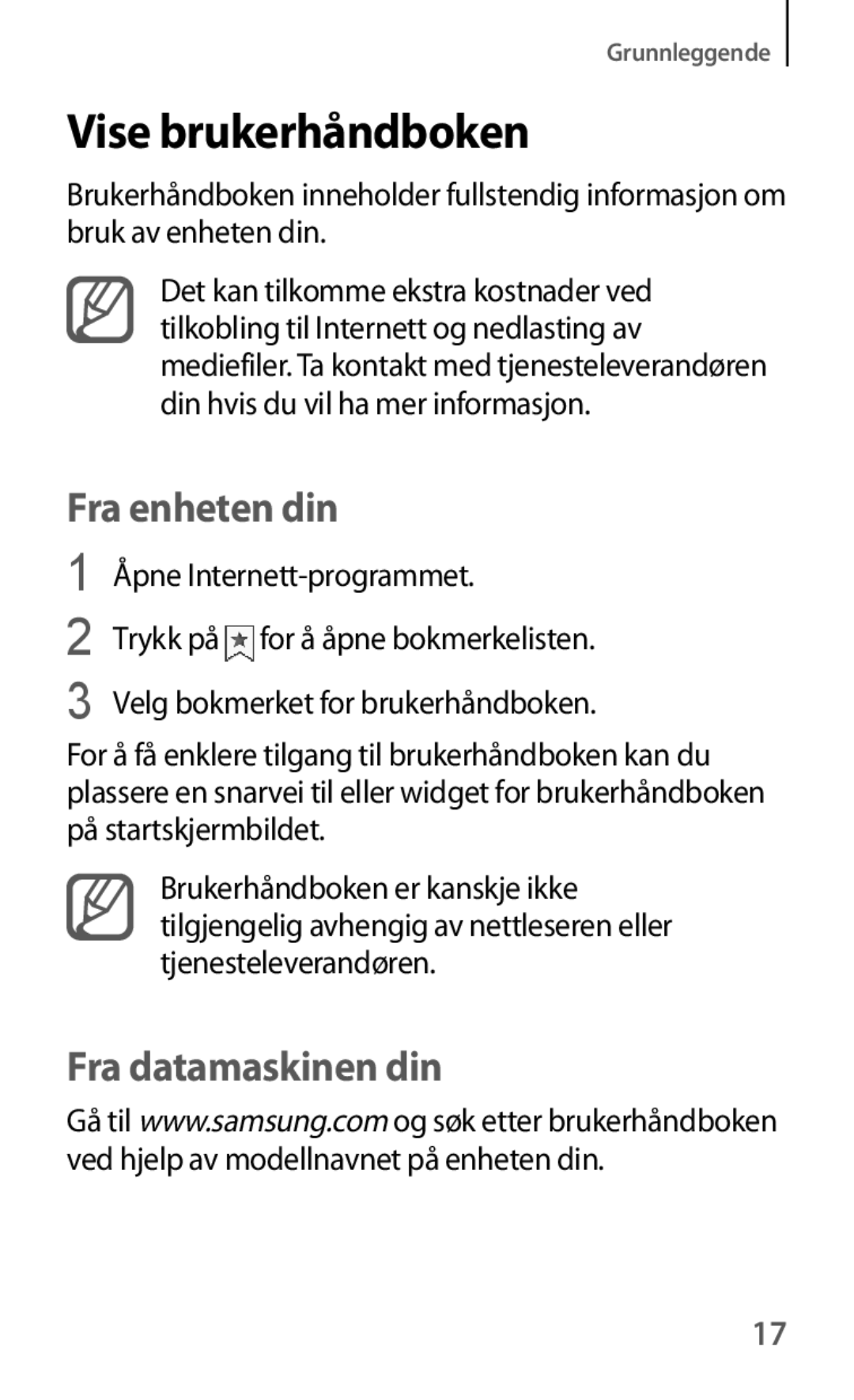 Samsung GT-I8190GRNNEE, GT-I8190MBANEE, GT-I8190MBNNEE, GT-I8190OKNNEE, GT-I8190ZNNNEE Vise brukerhåndboken, Fra enheten din 