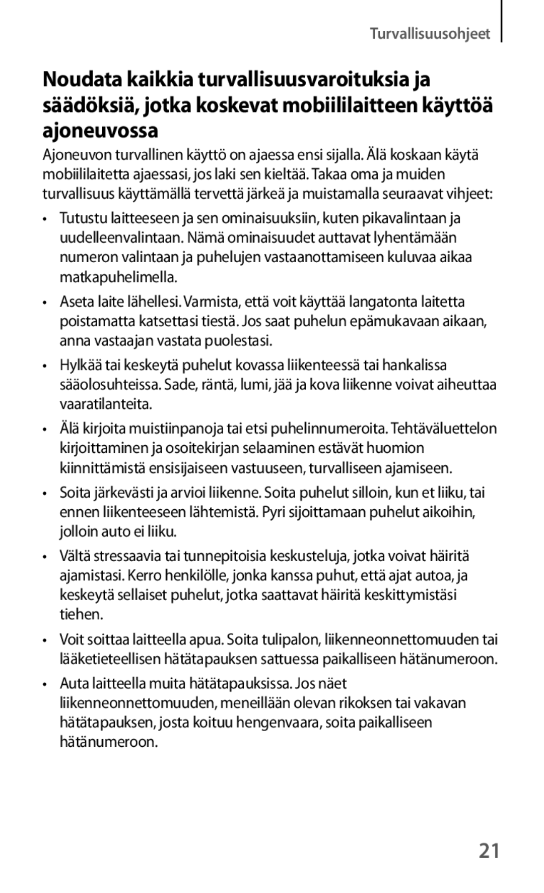 Samsung GT-I8190RWANEE, GT-I8190MBANEE, GT-I8190GRNNEE, GT-I8190MBNNEE, GT-I8190OKNNEE, GT-I8190ZNNNEE manual Turvallisuusohjeet 