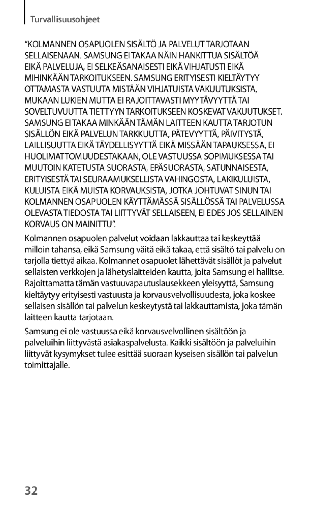 Samsung GT-I8190MBANEE, GT-I8190GRNNEE, GT-I8190MBNNEE, GT-I8190OKNNEE, GT-I8190ZNNNEE, GT-I8190RWANEE manual Turvallisuusohjeet 