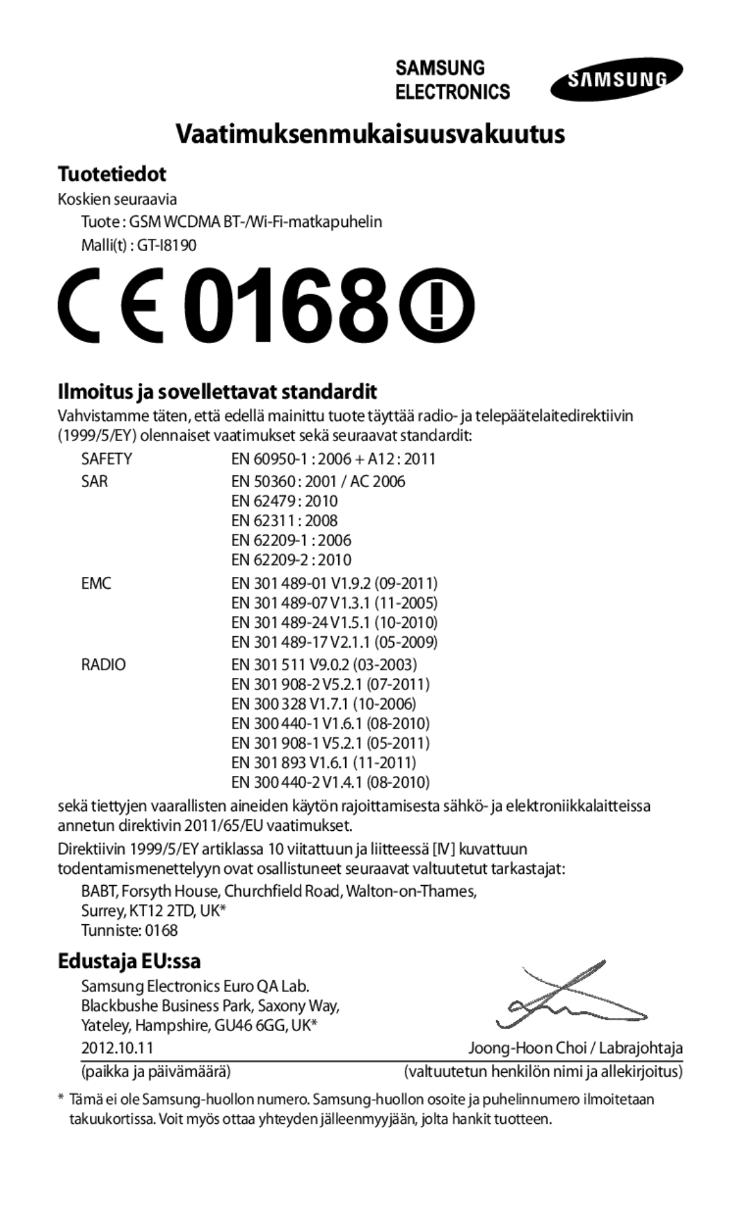 Samsung GT-I8190GRNNEE, GT-I8190MBANEE, GT-I8190MBNNEE Tuotetiedot, Ilmoitus ja sovellettavat standardit, Edustaja EUssa 