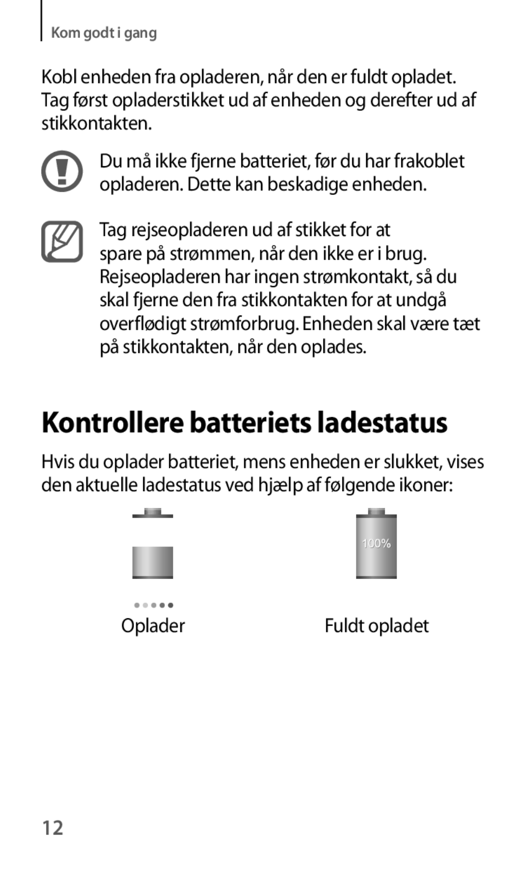 Samsung GT-I8190ZNNNEE, GT-I8190MBANEE, GT-I8190GRNNEE, GT-I8190MBNNEE, GT-I8190OKNNEE manual Kontrollere batteriets ladestatus 