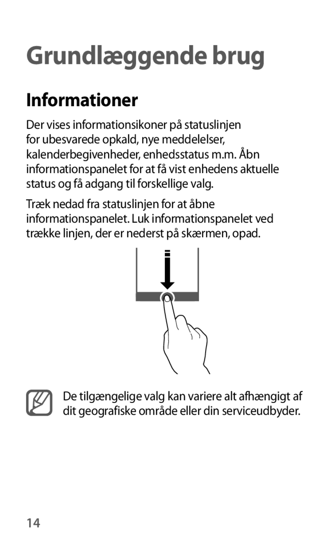 Samsung GT-I8190RWNNEE, GT-I8190MBANEE, GT-I8190GRNNEE, GT-I8190MBNNEE, GT-I8190OKNNEE manual Grundlæggende brug, Informationer 