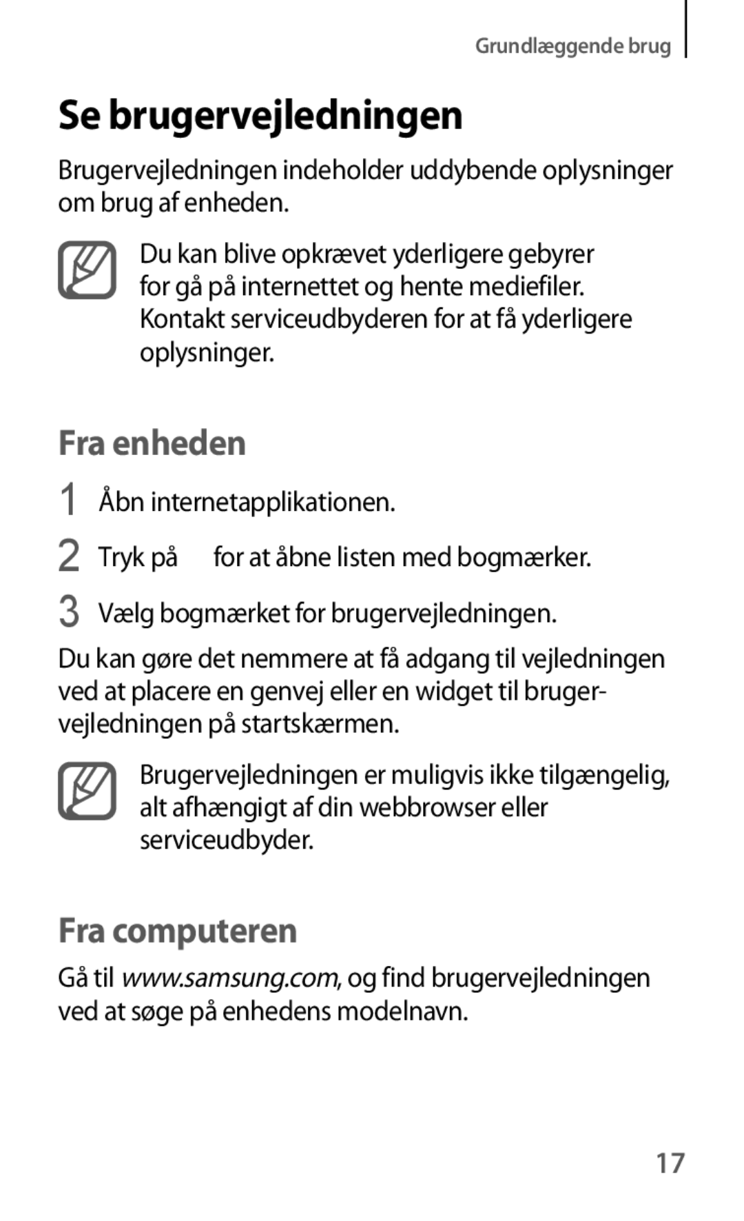 Samsung GT-I8190GRNNEE, GT-I8190MBANEE, GT-I8190MBNNEE, GT-I8190OKNNEE, GT-I8190ZNNNEE Se brugervejledningen, Fra enheden 