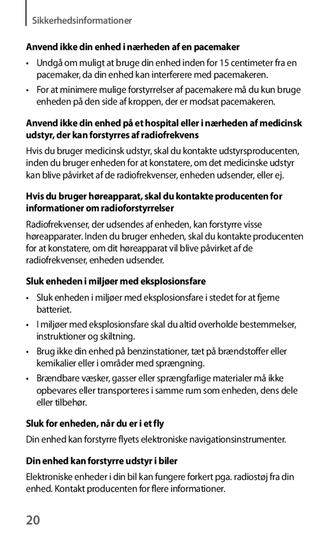 Samsung GT-I8190ZNNNEE manual Anvend ikke din enhed i nærheden af en pacemaker, Sluk enheden i miljøer med eksplosionsfare 