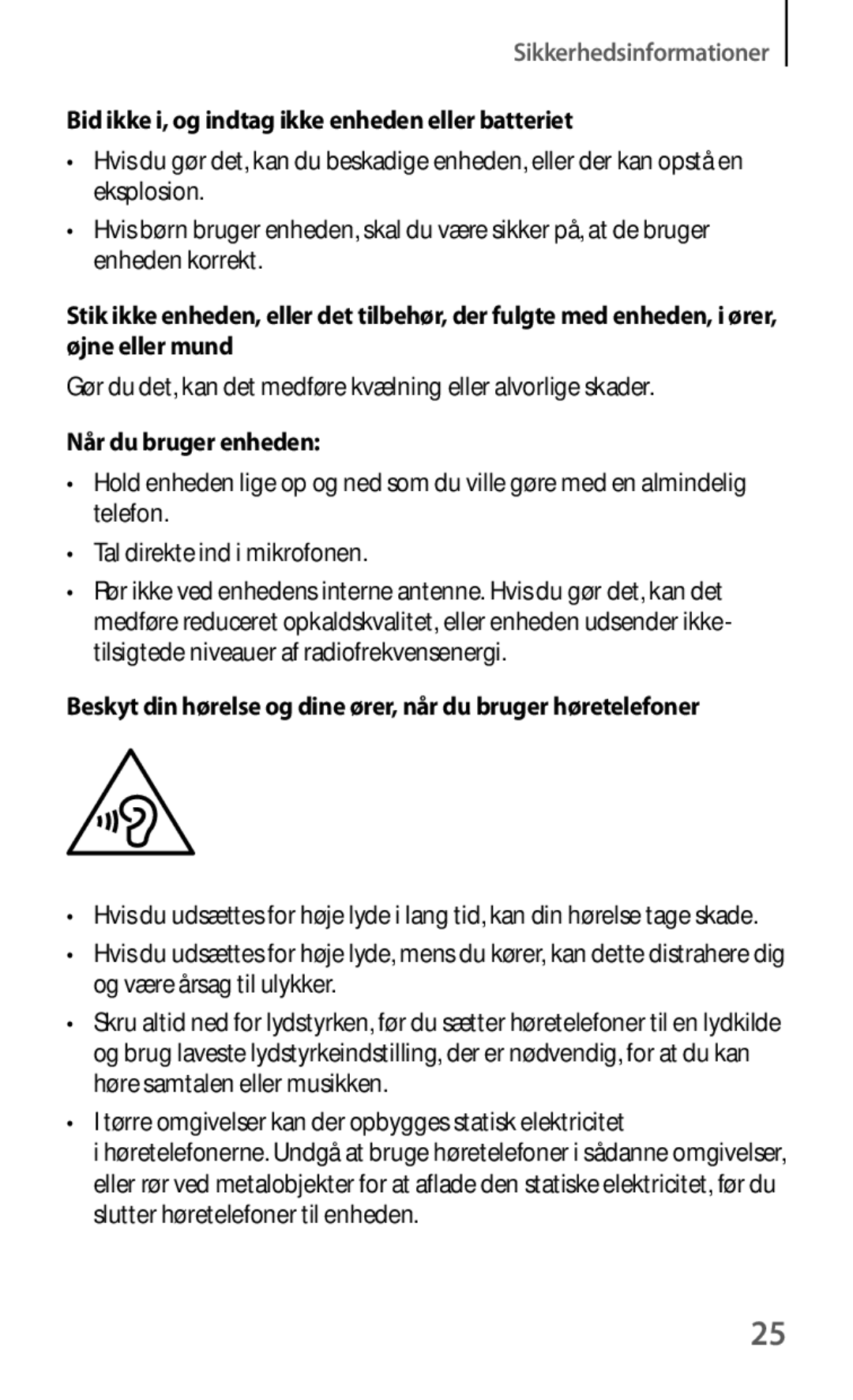 Samsung GT-I8190GRNNEE, GT-I8190MBANEE manual Bid ikke i, og indtag ikke enheden eller batteriet, Når du bruger enheden 