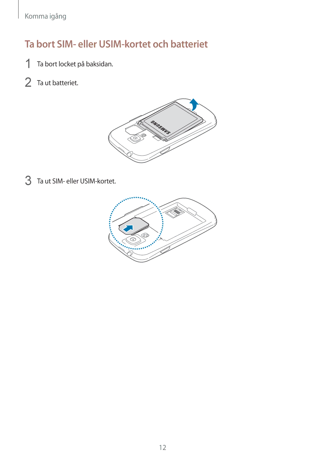 Samsung GT-I8190ZNNNEE, GT-I8190MBANEE, GT-I8190GRNNEE, GT-I8190MBNNEE manual Ta bort SIM- eller USIM-kortet och batteriet 