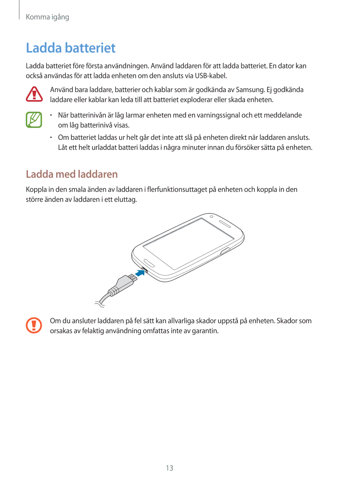 Samsung GT-I8190RWANEE, GT-I8190MBANEE, GT-I8190GRNNEE, GT-I8190MBNNEE, GT-I8190OKNNEE Ladda batteriet, Ladda med laddaren 