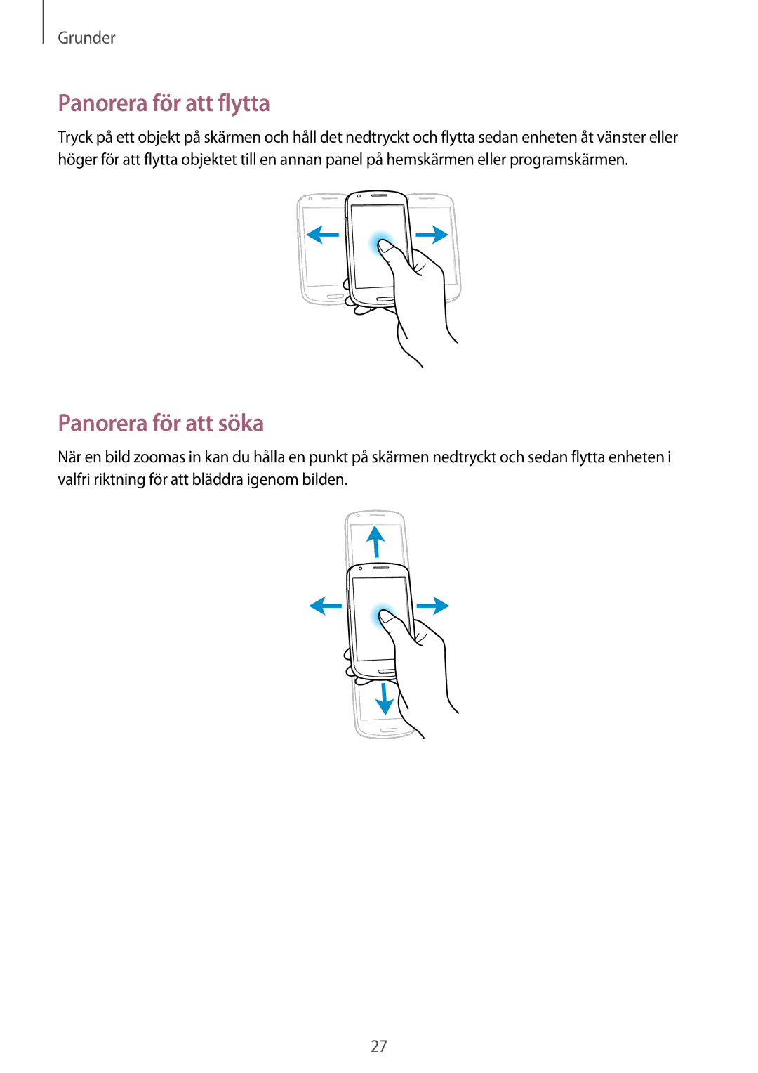 Samsung GT-I8190OKNNEE, GT-I8190MBANEE, GT-I8190GRNNEE, GT-I8190MBNNEE manual Panorera för att flytta, Panorera för att söka 