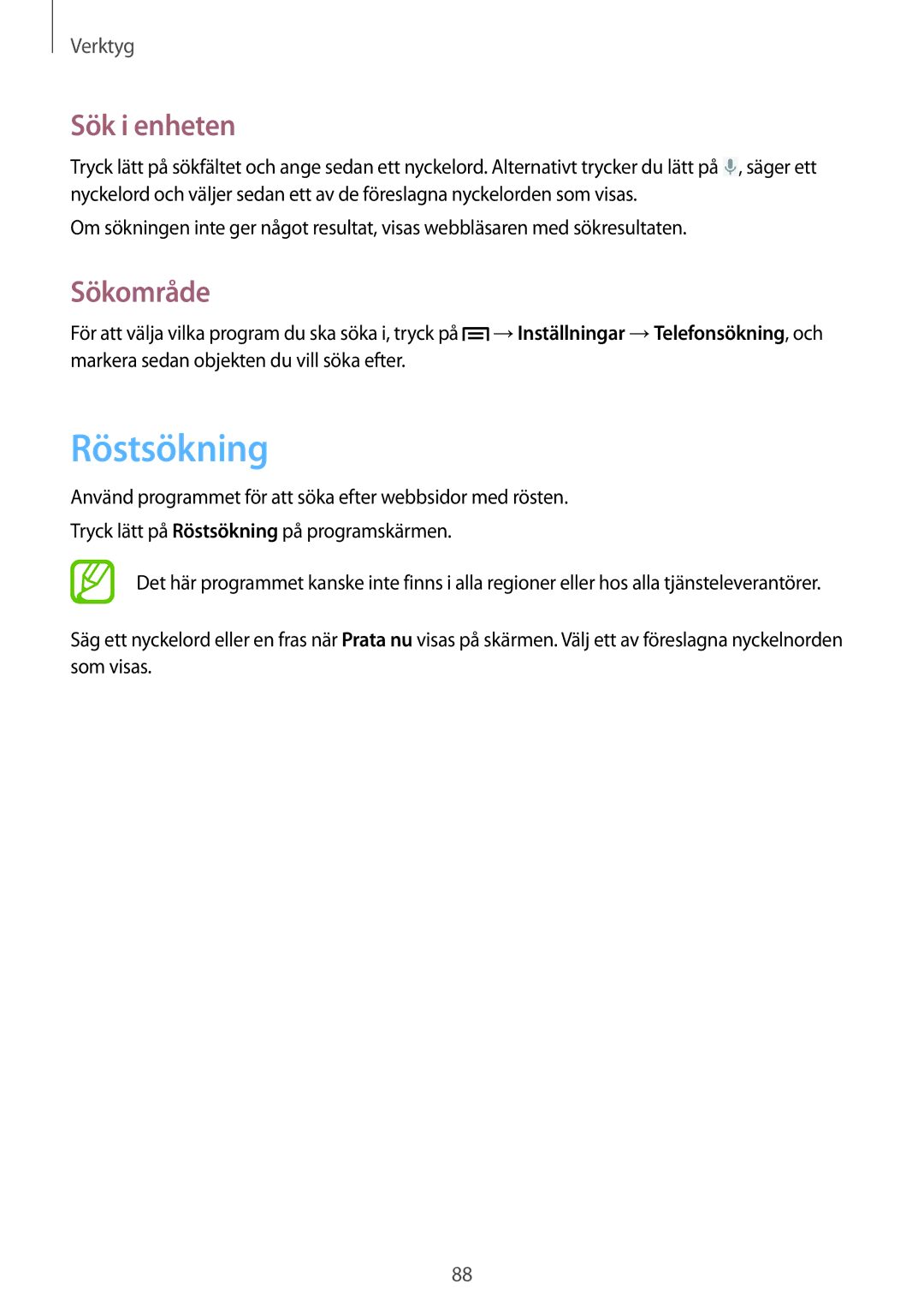 Samsung GT-I8190MBANEE, GT-I8190GRNNEE, GT-I8190MBNNEE, GT-I8190OKNNEE, GT-I8190ZNNNEE Röstsökning, Sök i enheten, Sökområde 