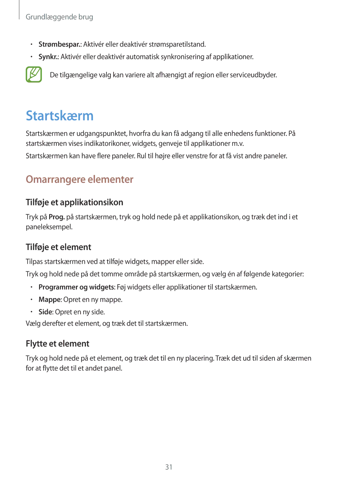 Samsung GT-I8190TANNEE, GT-I8190MBANEE Startskærm, Omarrangere elementer, Tilføje et applikationsikon, Tilføje et element 