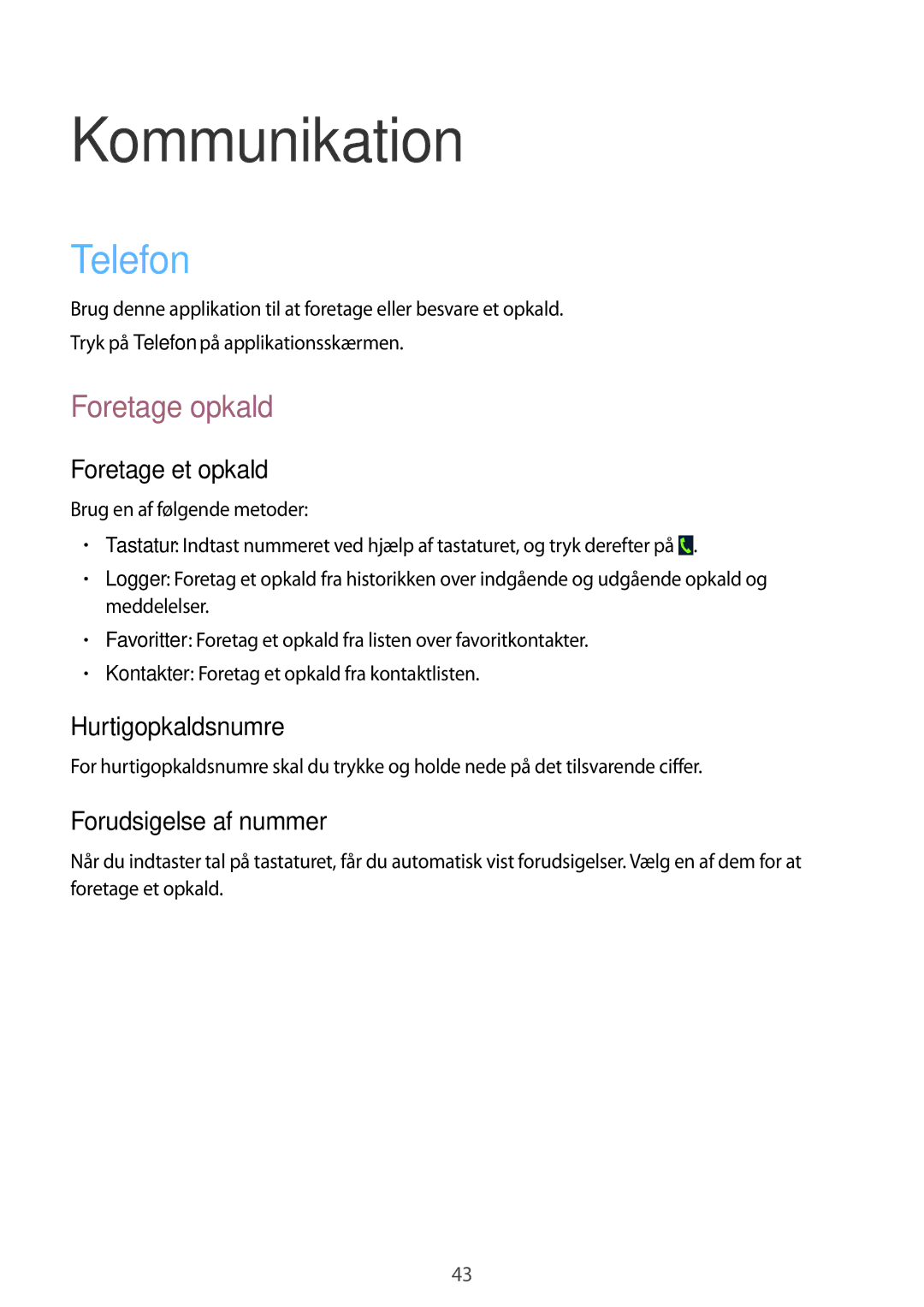 Samsung GT-I8190OKNNEE, GT-I8190MBANEE, GT-I8190GRNNEE, GT-I8190MBNNEE manual Kommunikation, Telefon, Foretage opkald 