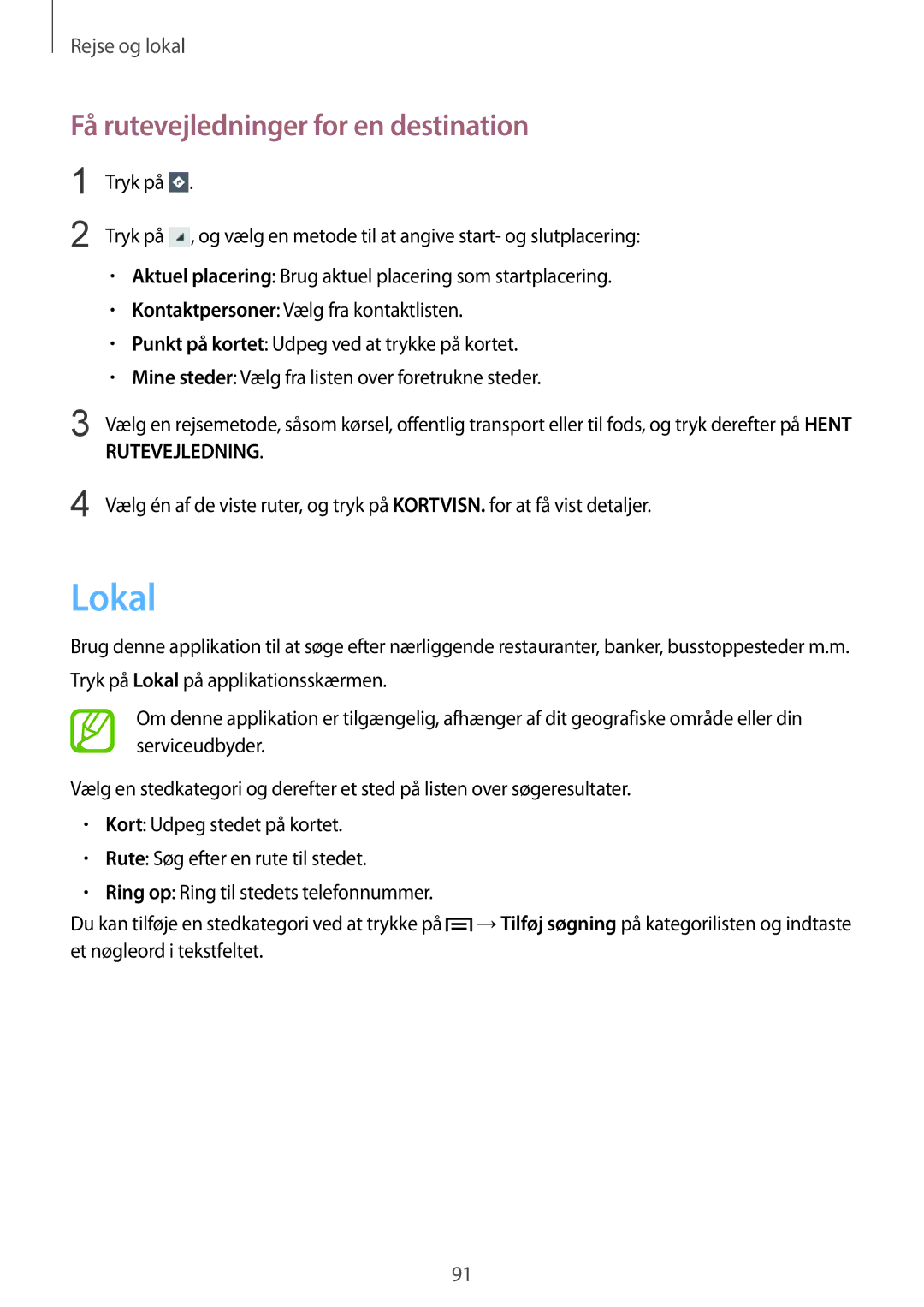 Samsung GT-I8190OKNNEE, GT-I8190MBANEE, GT-I8190GRNNEE, GT-I8190MBNNEE manual Lokal, Få rutevejledninger for en destination 