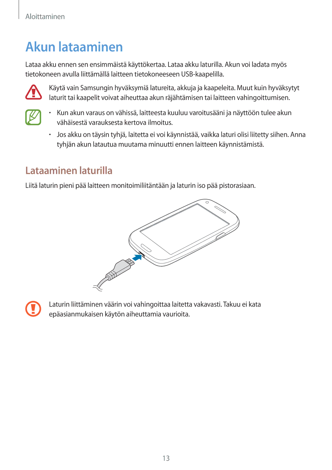 Samsung GT-I8190RWANEE, GT-I8190MBANEE, GT-I8190GRNNEE, GT-I8190MBNNEE, GT-I8190OKNNEE Akun lataaminen, Lataaminen laturilla 