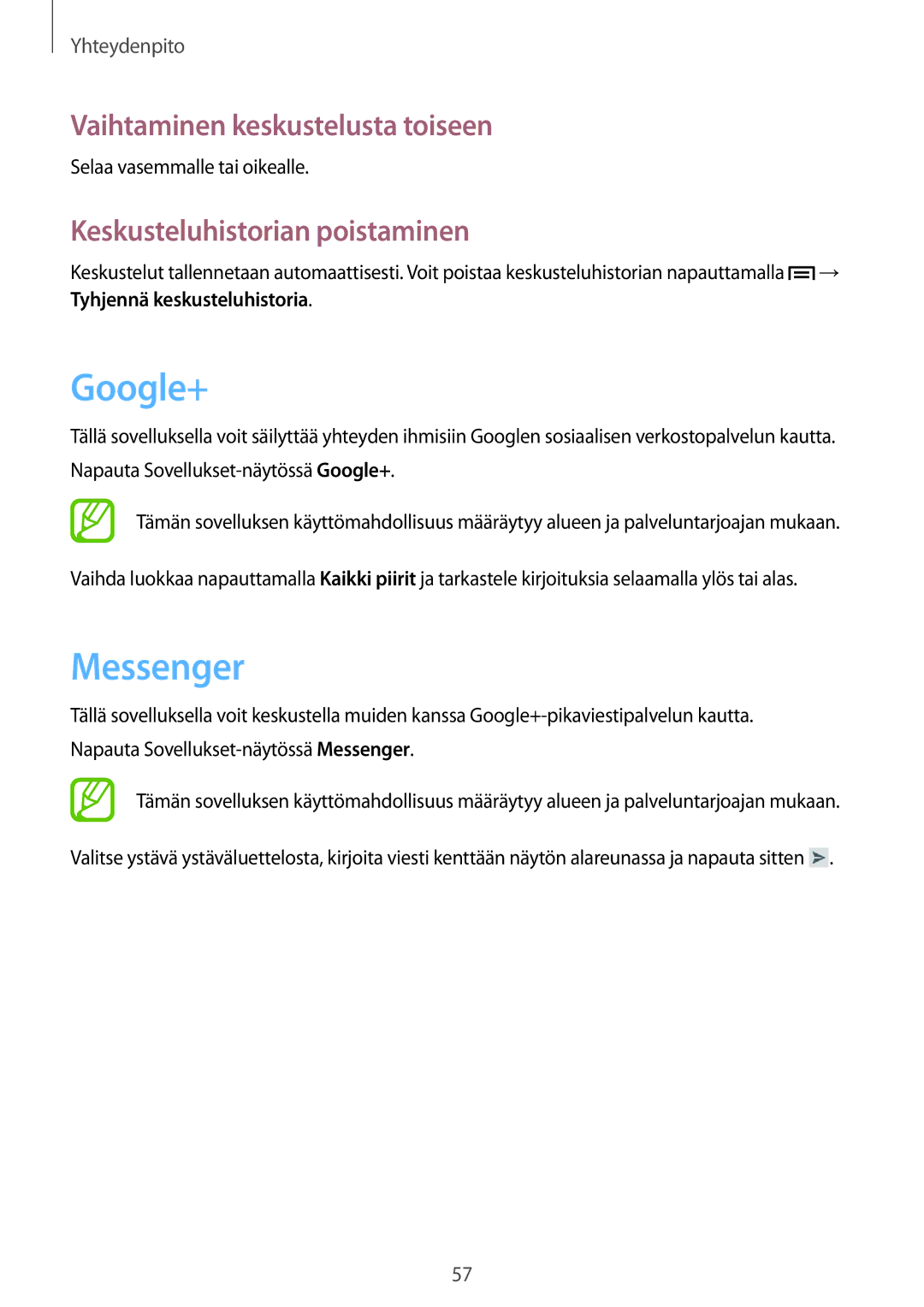 Samsung GT-I8190GRNNEE manual Google+, Messenger, Vaihtaminen keskustelusta toiseen, Keskusteluhistorian poistaminen 