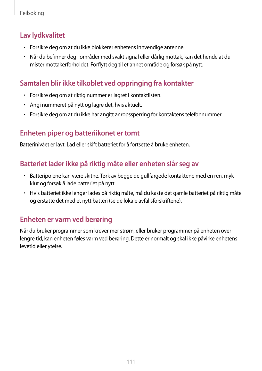 Samsung GT-I8190TANNEE, GT-I8190MBANEE, GT-I8190GRNNEE, GT-I8190MBNNEE, GT-I8190OKNNEE Enheten piper og batteriikonet er tomt 