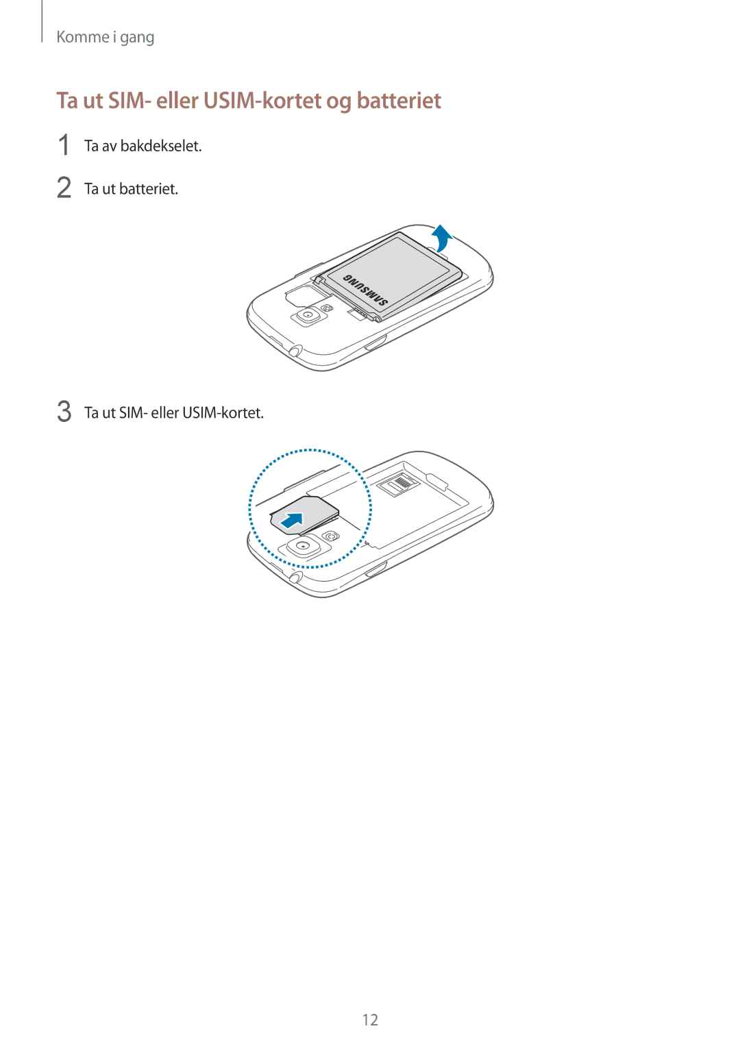 Samsung GT-I8190ZNNNEE, GT-I8190MBANEE, GT-I8190GRNNEE, GT-I8190MBNNEE manual Ta ut SIM- eller USIM-kortet og batteriet 