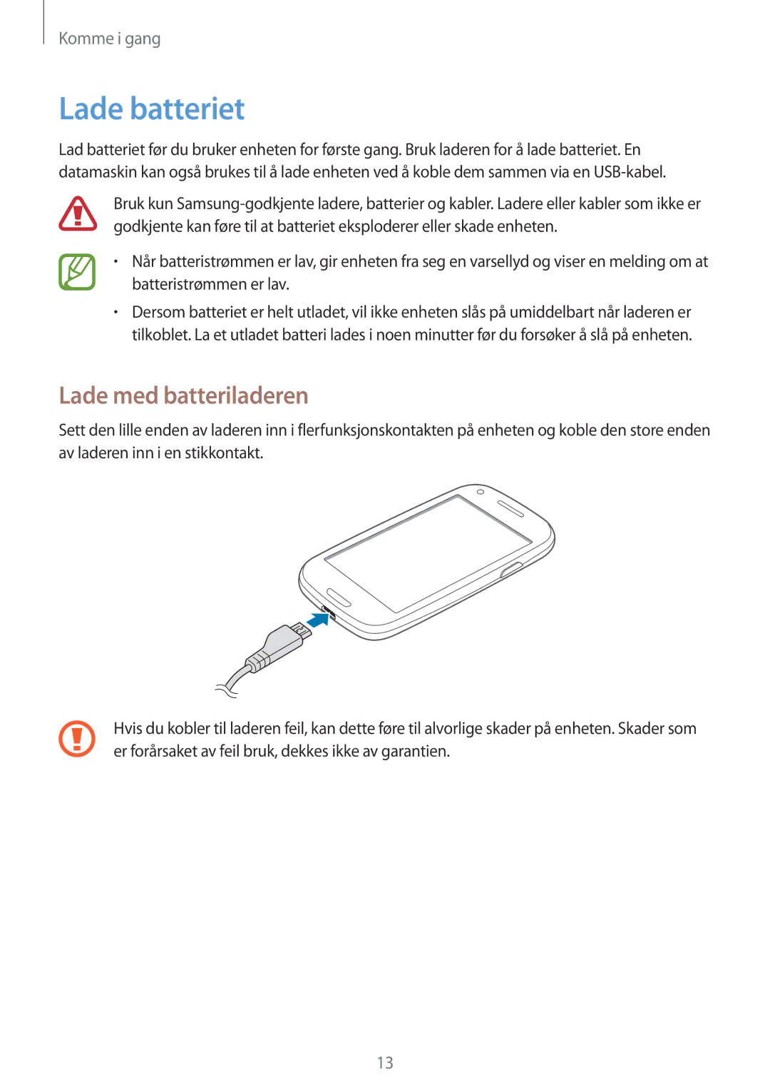 Samsung GT-I8190RWANEE, GT-I8190MBANEE, GT-I8190GRNNEE, GT-I8190MBNNEE manual Lade batteriet, Lade med batteriladeren 