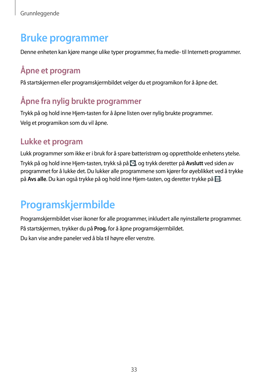 Samsung GT-I8190GRNNEE manual Bruke programmer, Programskjermbilde, Åpne et program, Åpne fra nylig brukte programmer 