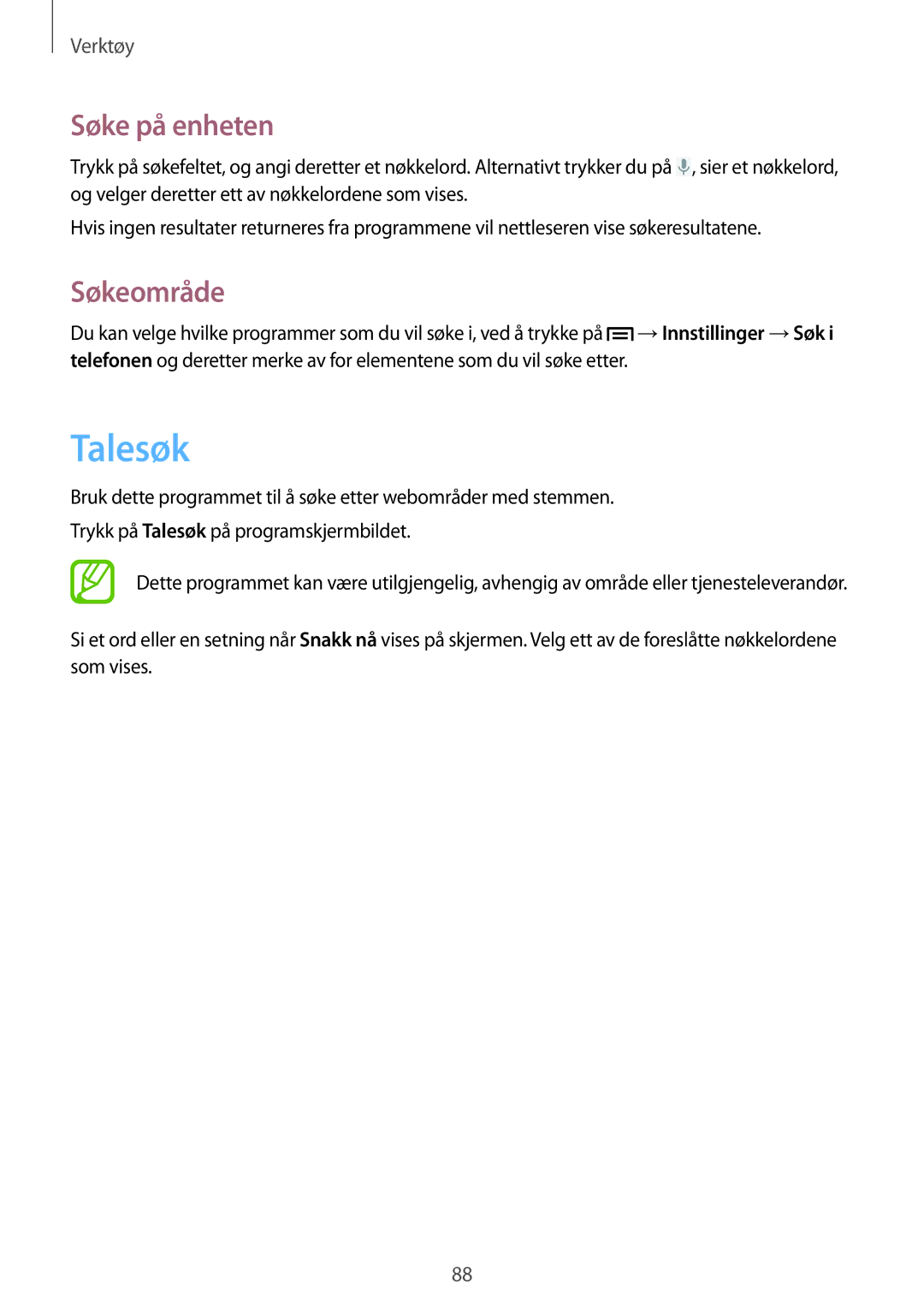 Samsung GT-I8190MBANEE, GT-I8190GRNNEE, GT-I8190MBNNEE, GT-I8190OKNNEE, GT-I8190ZNNNEE Talesøk, Søke på enheten, Søkeområde 