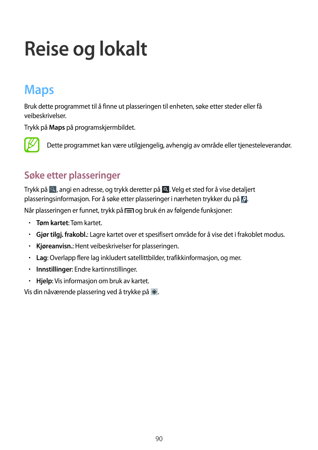 Samsung GT-I8190MBNNEE, GT-I8190MBANEE, GT-I8190GRNNEE, GT-I8190OKNNEE manual Reise og lokalt, Maps, Søke etter plasseringer 