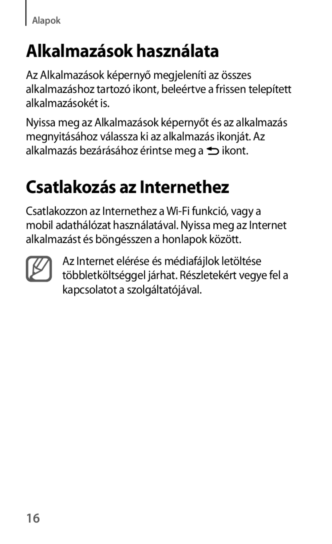 Samsung GT-I8190RWACOA, GT-I8190MBNTPL, GT-I8190OKADBT, GT-I8190ZWZDBT Alkalmazások használata, Csatlakozás az Internethez 