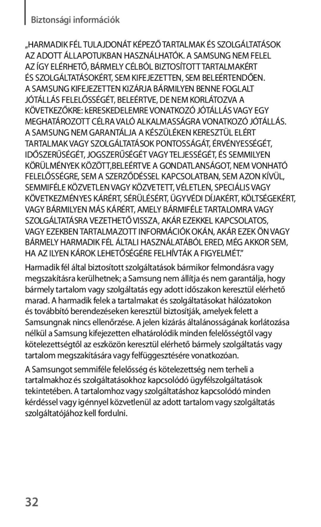 Samsung GT-I8190MBNVDC, GT-I8190MBNTPL, GT-I8190OKADBT, GT-I8190ZWZDBT, GT-I8190TANIDE, GT-I8190RWACOS Biztonsági információk 