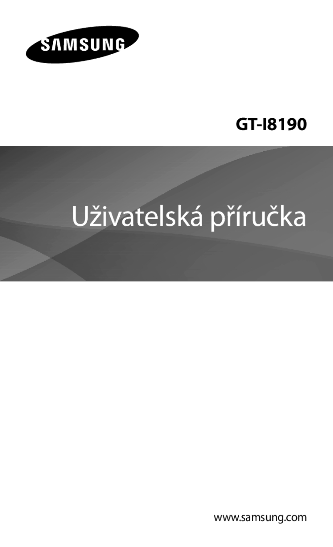 Samsung GT-I8190TANIDE, GT-I8190MBNTPL, GT-I8190RWACOS, GT-I8190RWAEUR, GT-I8190MBAXEO manual Uživatelská příručka 